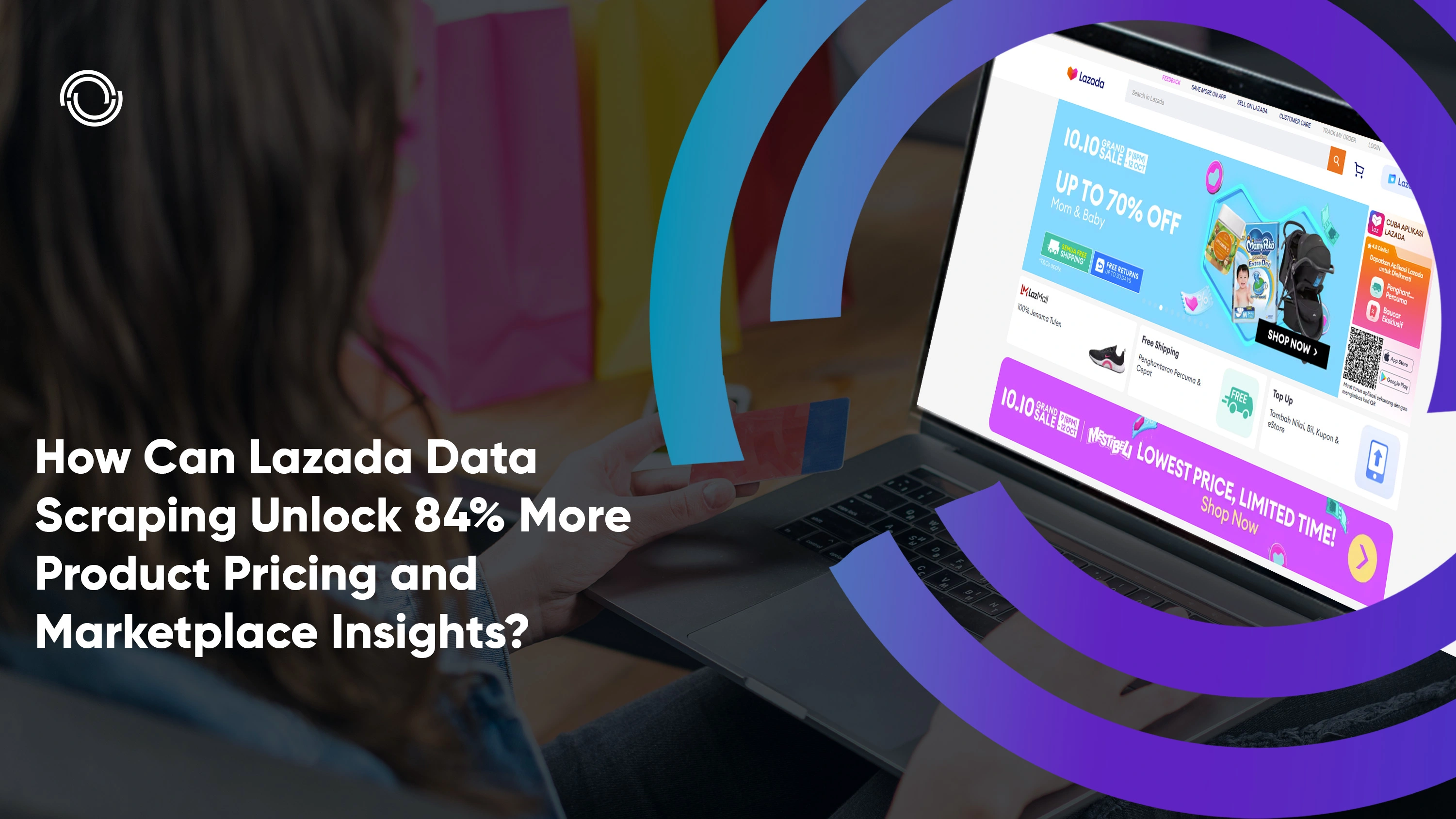 How Can Lazada Data Scraping Unlock 84% More Product Pricing and Marketplace Insights?