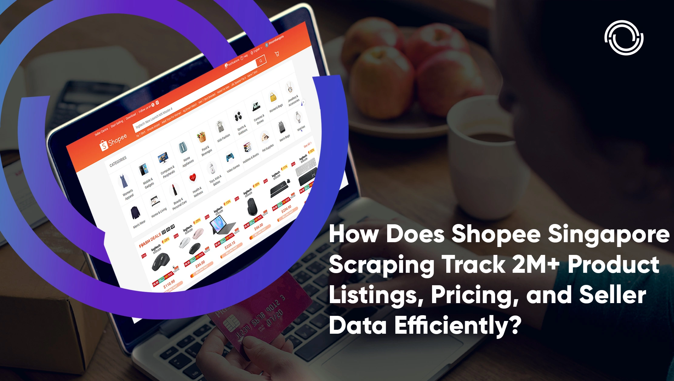 How Does Shopee Singapore Scraping Track 2M+ Product Listings, Pricing, and Seller Data Efficiently?